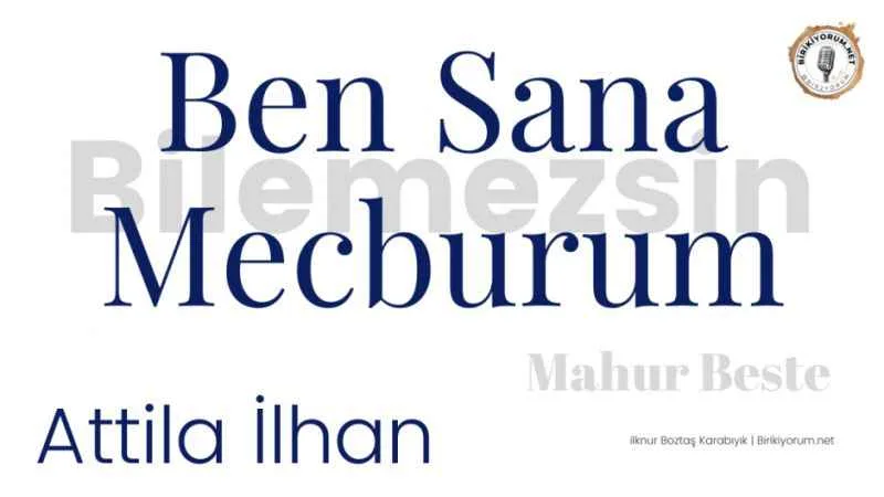 Ben Sana Mecburum