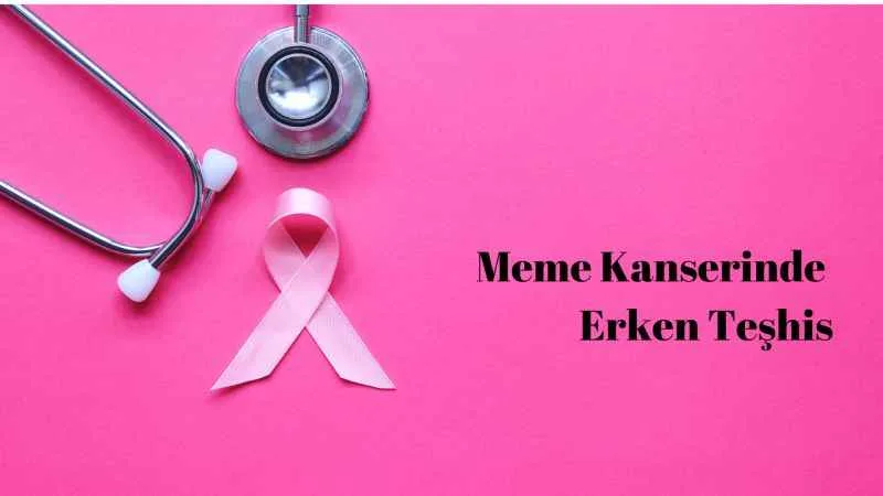 Meme Kanserinde Erken Teşhis