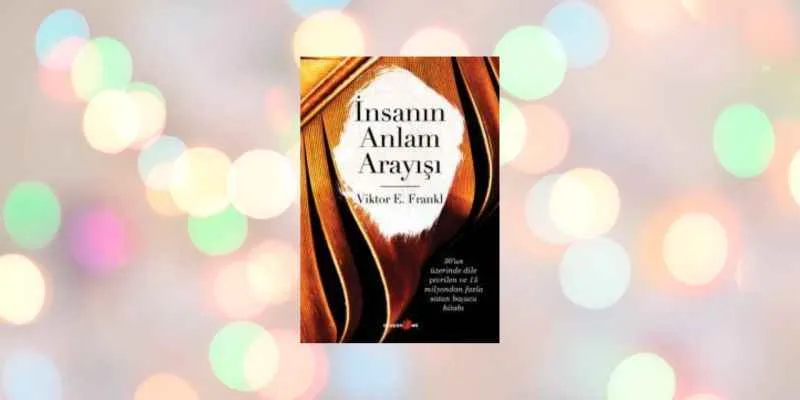 İnsanın Anlam Arayışı