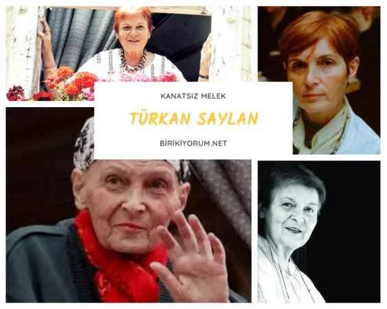 Türkan Saylan : Kanatsız Bir Melek