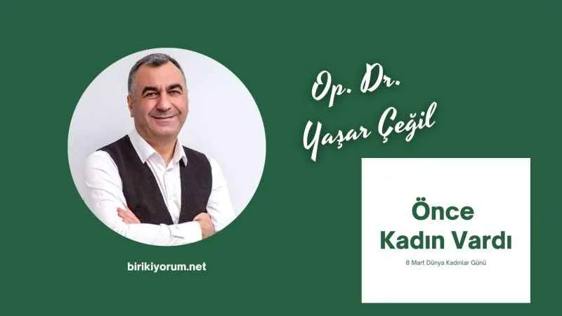 Önce Kadın Vardı.