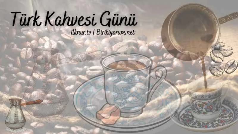 Türk Kahvesi Günü