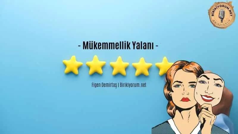 Mükemmellik Yalanı