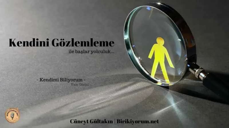 Kendini Gözlemleme ile Başlar Yolculuk.