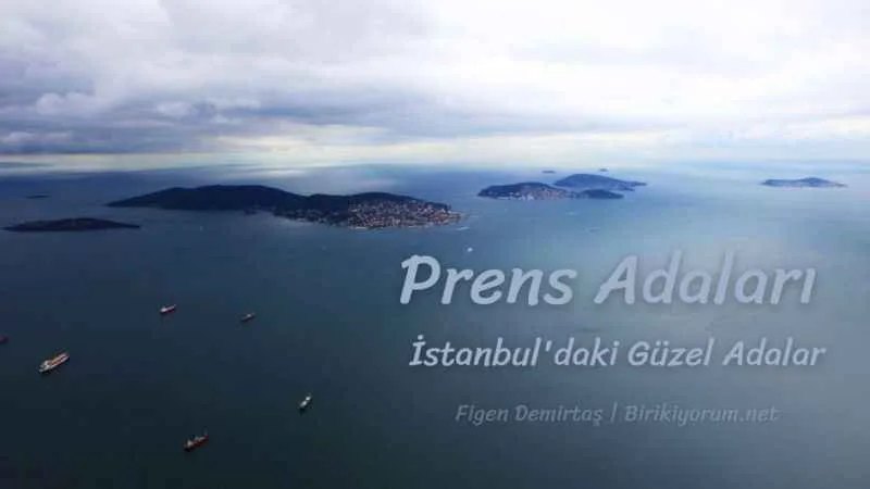 Prens Adaları İstanbul’daki Güzel Adalar