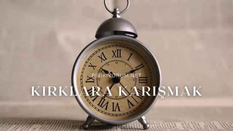 Kırklara Karışmak