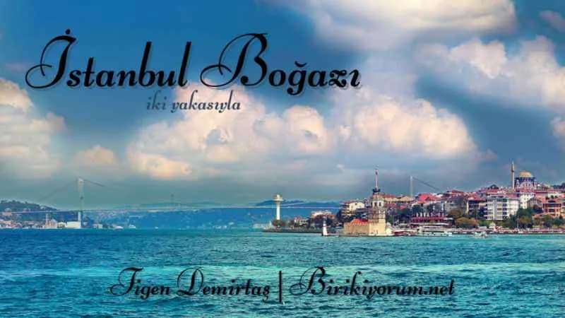 İstanbul Boğazı Var Bugün Gezi Menüsünde İki Yakasıyla