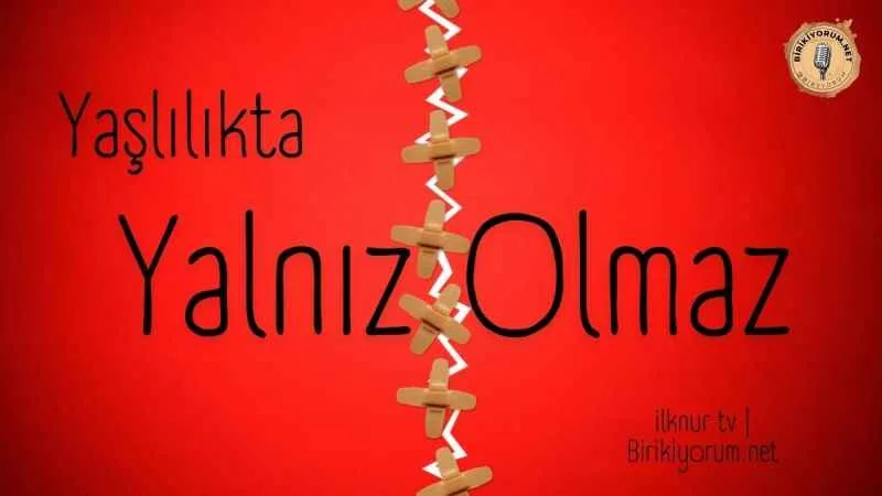 Yalnız Olmaz