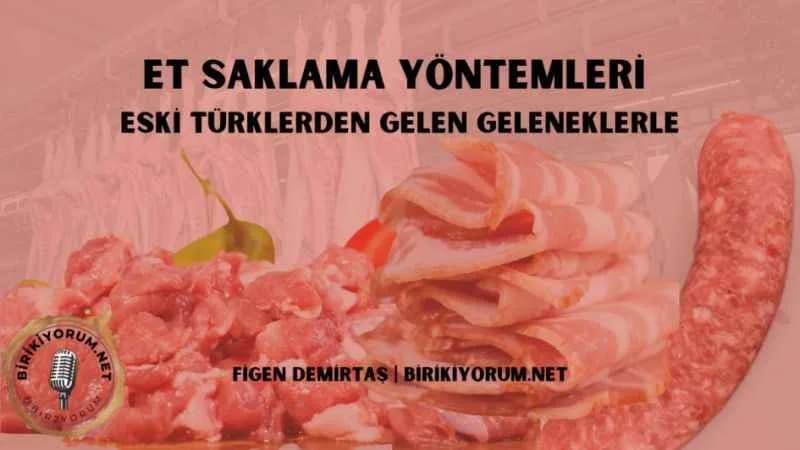 Et Saklama Yöntemleri Eski Türklerden Gelen Geleneklerle