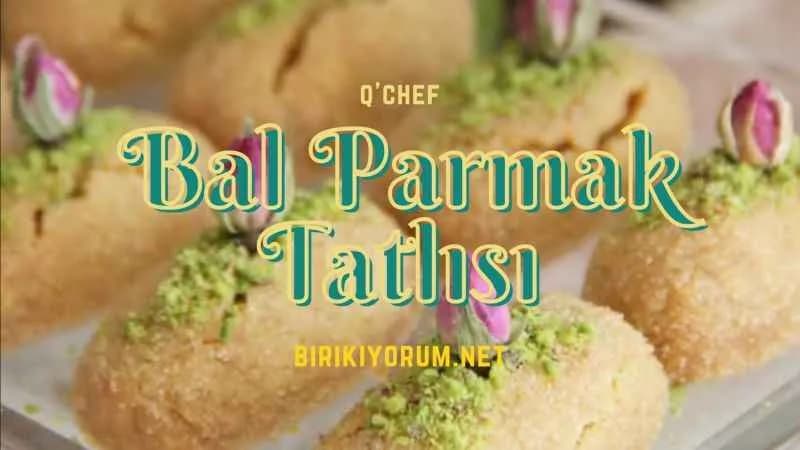Bal Parmak Tatlısı