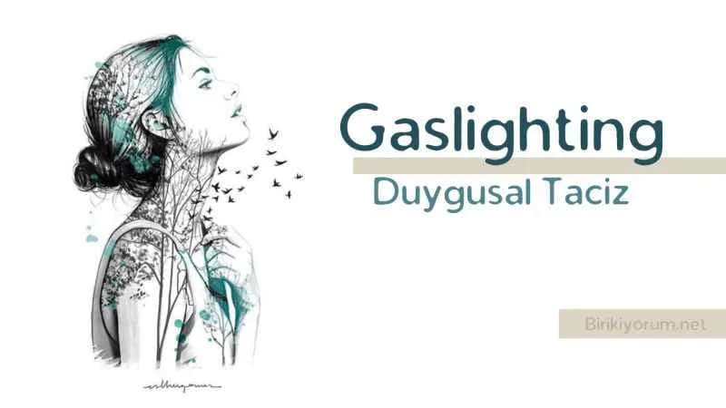Gaslighting, Sinsi Duygusal Taciz