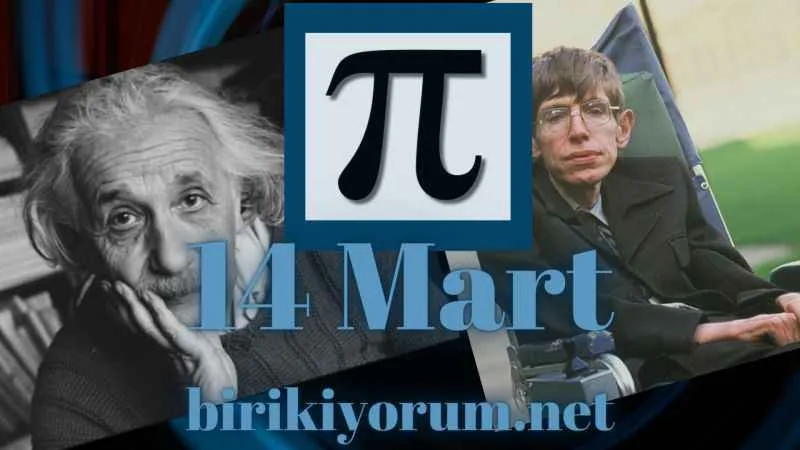 Albert Einstein, Stephen Hawking ve Pi Günü