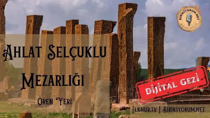 Ahlat Selçuklu Mezarlığı