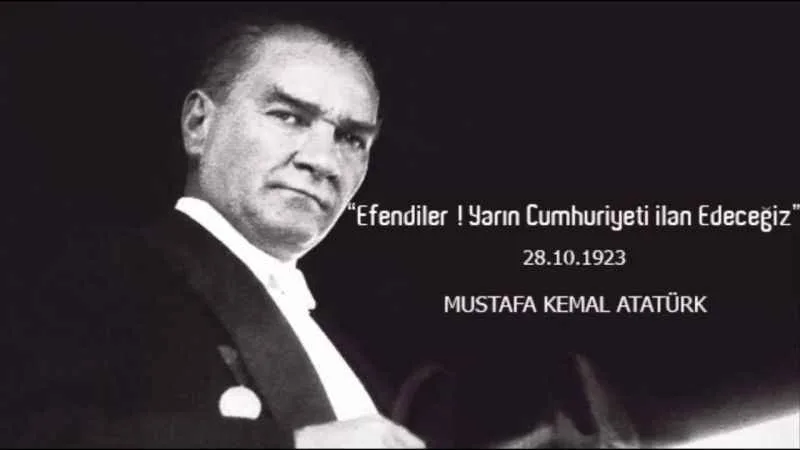 Efendiler! Yarın Cumhuriyeti ilan Edeceğiz.
