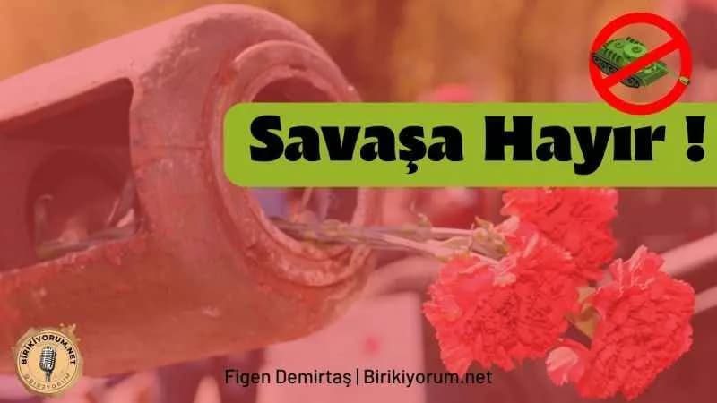 Savaşa Hayır !