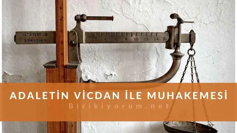Adaletin Vicdan ile Muhakemesi